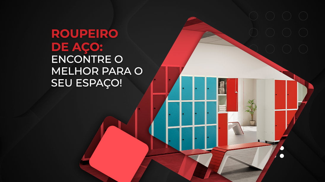 Roupeiro de aço, como escolher