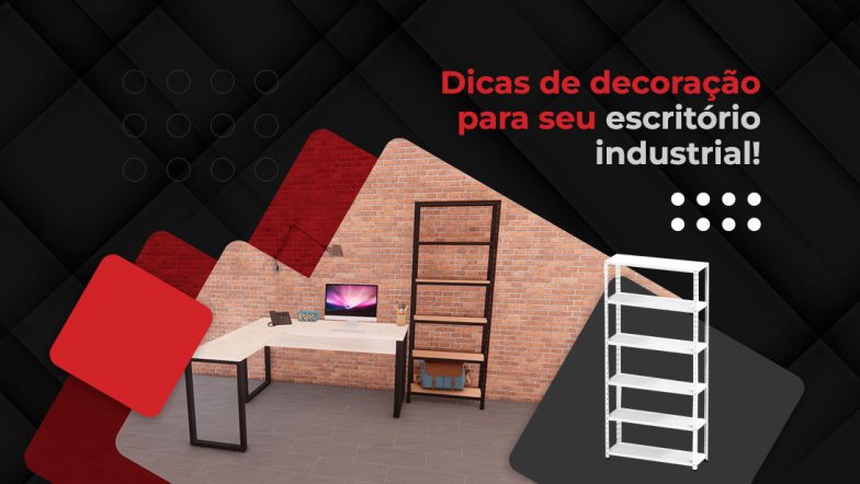 Decoração industrial para o seu escritório.