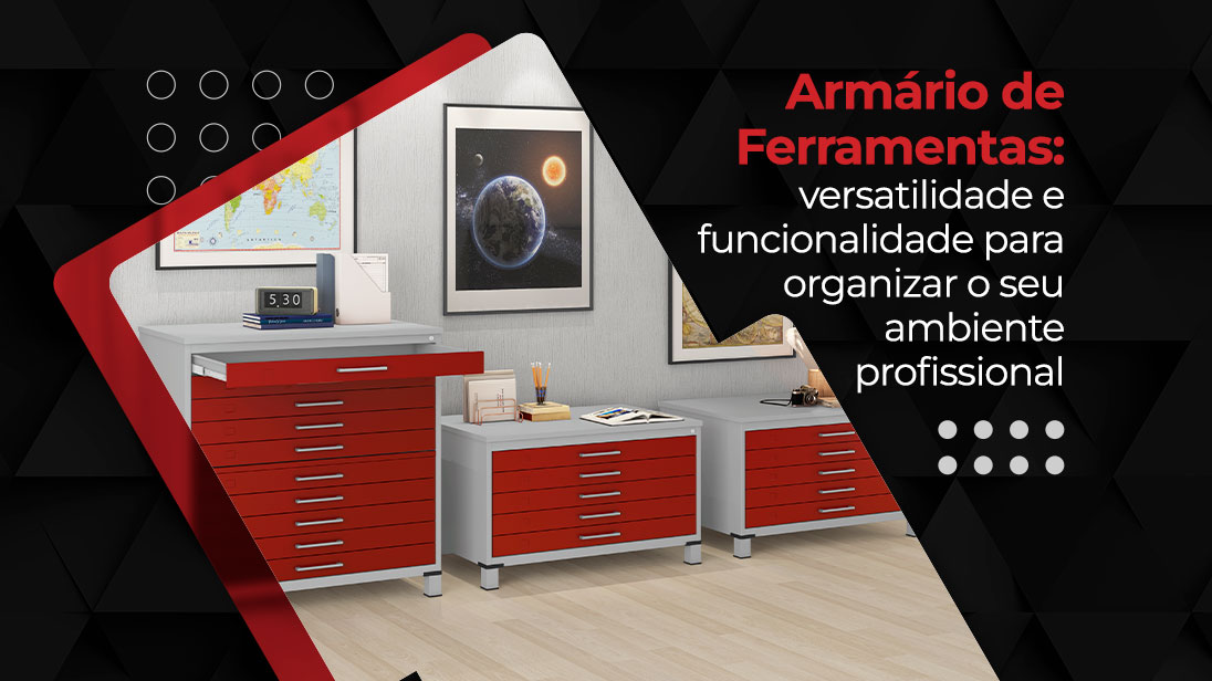 Artigo sobre Armário de ferramentas com modelos das Lojas Martex